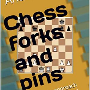 Book and e-book on Amazon: “Chess forks and pins”